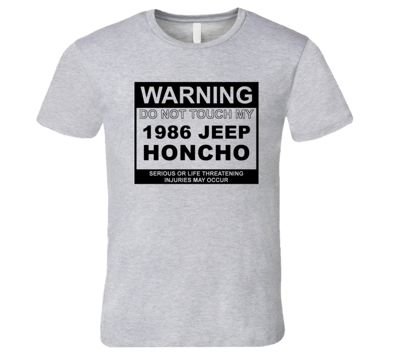 Warning Do Not Touch My 1986 Honcho Funny Car T Shirt