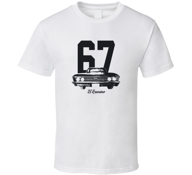 1967 El Camino Grill View With Year And Model Light Color T Shirt 1967 El Camino Grill View With Year And Model Light Color T Shirt