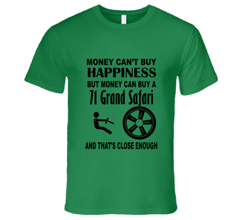 Money Cant Buy Happiness But It Can Buy A 1971 Pontiac Grand Safari T Money Cant Buy Happiness But It Can Buy A 1971 Pontiac Grand Safari T