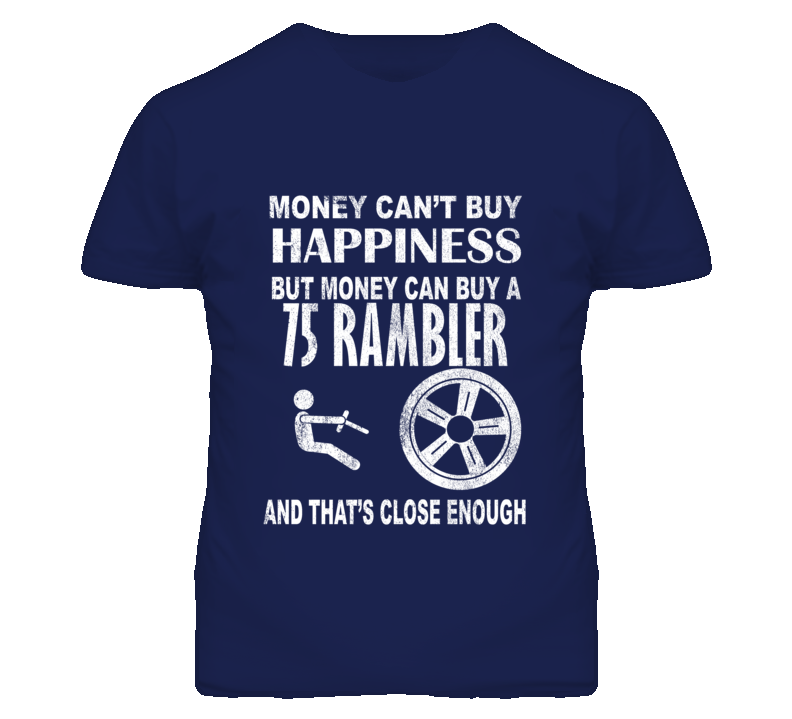 Money Cant Buy Happiness 1975 AMC RAMBLER Dark Distressed T Shirt