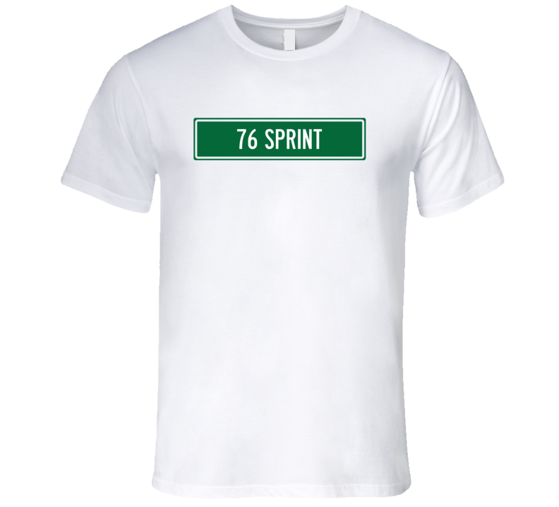 1976 GMC SPRINT Street Sign Car T Shirt 1976 GMC SPRINT Street Sign Car T Shirt