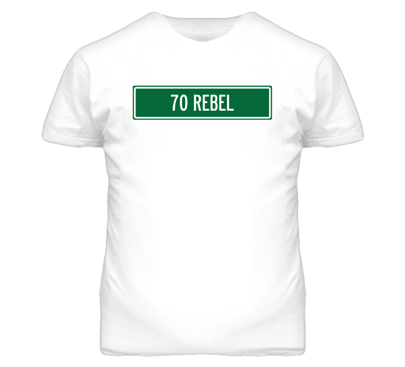 1970 AMC REBEL Street Sign Car T Shirt 1970 AMC REBEL Street Sign Car T Shirt