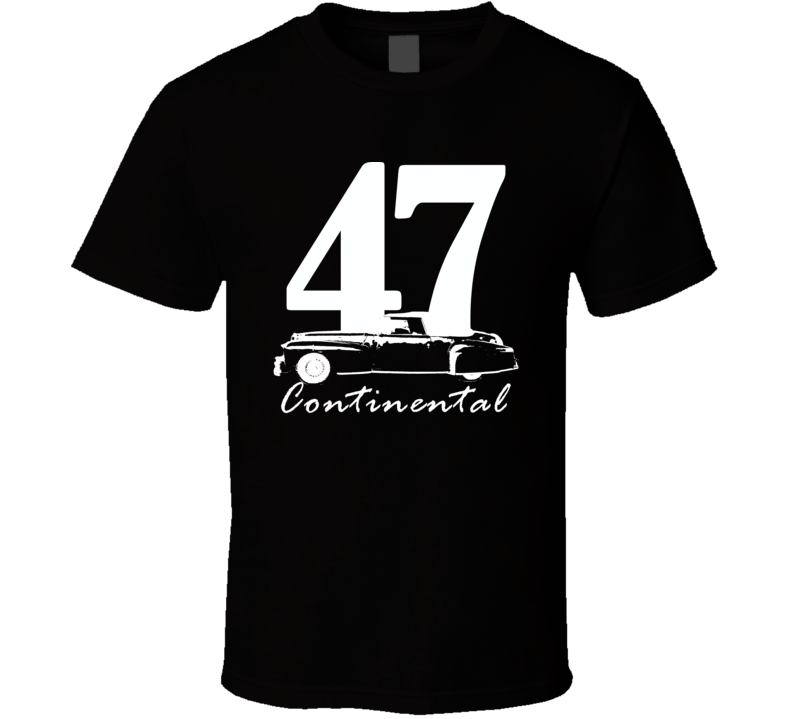 1947 Continental Side View With Year And Model Name Black T Shirt 1947 Continental Side View With Year And Model Name Black T Shirt