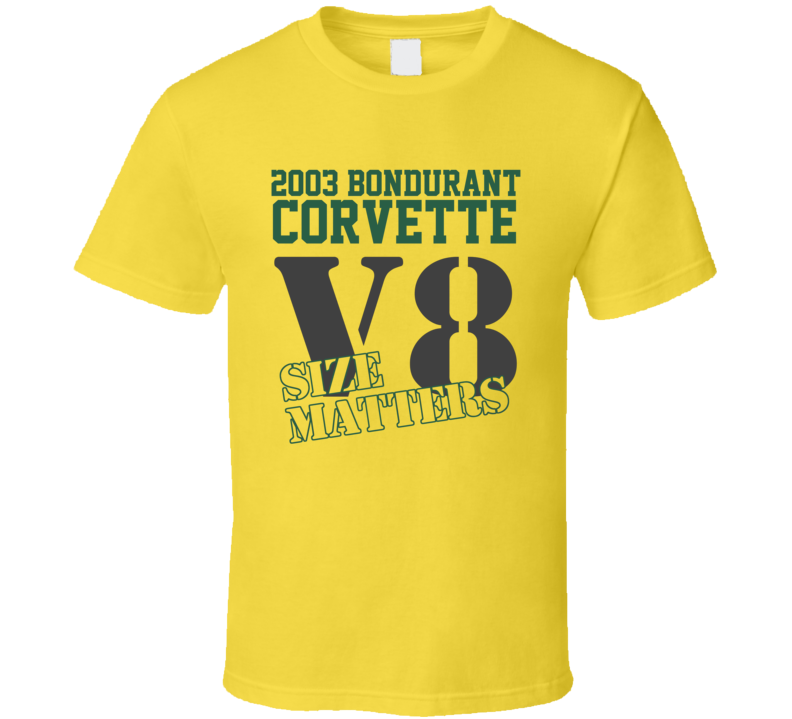 2003 Bondurant Corvette Size Matters T Shirt
