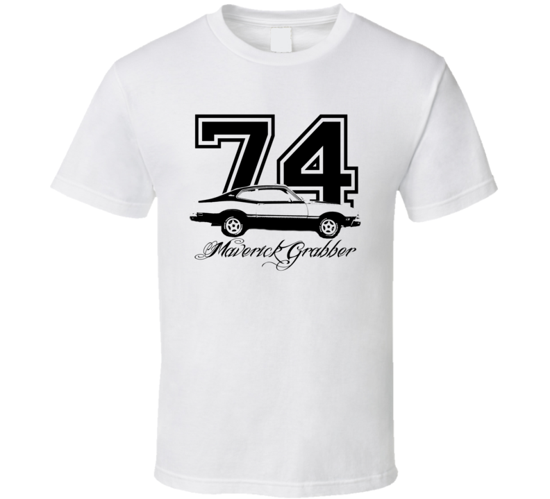 1974 MAVERICK GRABBER Side Year Model T Shirt 1974 MAVERICK GRABBER Side Year Model T Shirt