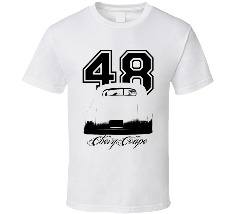 1948 Chevy Coupe Rear Year Model Light Shirt 1948 Chevy Coupe Rear Year Model Light Shirt
