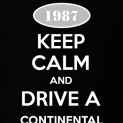Keep Calm And Drive A 1987 Lincoln Continental T Shirt 1173033