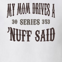 My Mom Drives A 1930 Cadillac Series 353 Nuff Said T Shirt 1311234