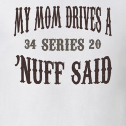 My Mom Drives A 1934 Cadillac Series 20 Nuff Said T Shirt 1311247