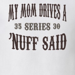 My Mom Drives A 1935 Cadillac Series 30 Nuff Said T Shirt 1311254