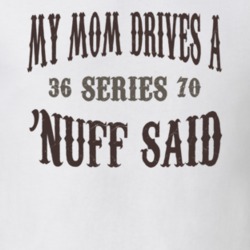My Mom Drives A 1936 Cadillac Series 70 Nuff Said T Shirt 1311258
