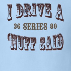 I Drive A 1936 Cadillac Series 80 Nuff Said T Shirt 1311692