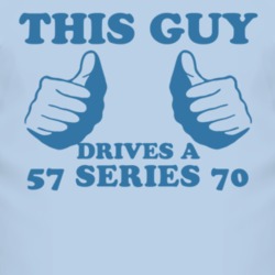 This Guy Drives A 1957 Cadillac Series 70 Car Lover T Shirt 2007206