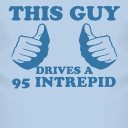 This Guy Drives A 1995 Dodge Intrepid Car Lover T Shirt 2014040