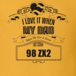 I Love It When My Dad Takes Me For A Drive In His 98 Zx2 Father's Day T Shirt 21443272