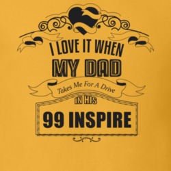 I Love It When My Dad Takes Me For A Drive In His 99 Inspire Father's Day T Shirt 21443841