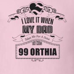 I Love It When My Dad Takes Me For A Drive In His 99 Orthia Father's Day T Shirt 21444019