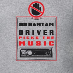 1999 Bantam Driver Picks The Music Funny T Shirt 22533848