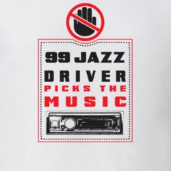 1999 Jazz Driver Picks The Music Funny T Shirt 22533901