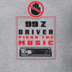 1999 Z Driver Picks The Music Funny T Shirt 22533978