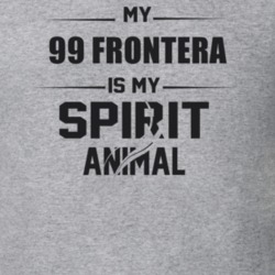 My 1999 Frontera Is My Spirit Animal Funny T Shirt 22646792
