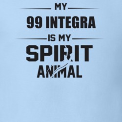 My 1999 Integra Is My Spirit Animal Funny T Shirt 22646797