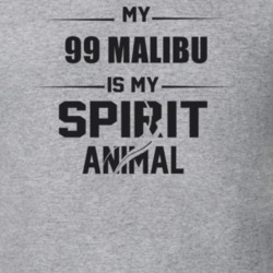 My 1999 Malibu Is My Spirit Animal Funny T Shirt 22646813