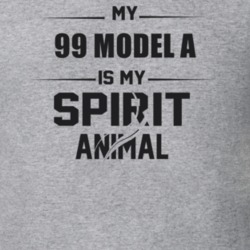 My 1899 Model A Is My Spirit Animal Funny T Shirt 22646817