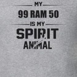 My 1999 Ram 50 Is My Spirit Animal Funny T Shirt 22646833