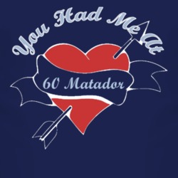 You Had Me At 1960 Dodge Matador Funny Car T Shirt 2528247