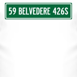 1959 PLYMOUTH BELVEDERE 426S Street Sign Car T Shirt 2997606