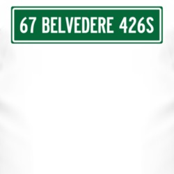1967 PLYMOUTH BELVEDERE 426S Street Sign Car T Shirt 2997630