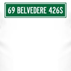 1969 PLYMOUTH BELVEDERE 426S Street Sign Car T Shirt 2997639
