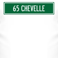 1965 CHEVY CHEVELLE Street Sign Car T Shirt 3015200