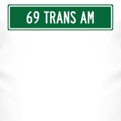 1969 Pontiac Trans Am Street Sign Car T Shirt 3016025