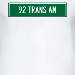 1992 Pontiac Trans Am Street Sign Car T Shirt 3019456