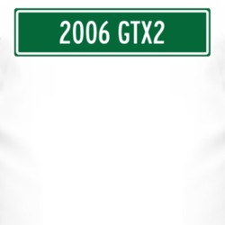 2006 GTX2 Street Sign Car T Shirt 3034148