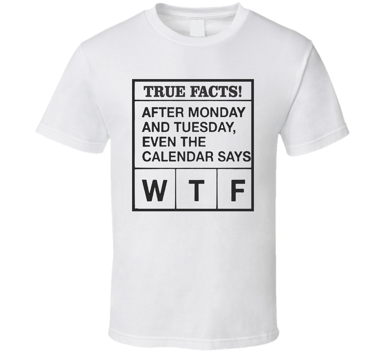 True Facts T Shirt True Facts T Shirt
