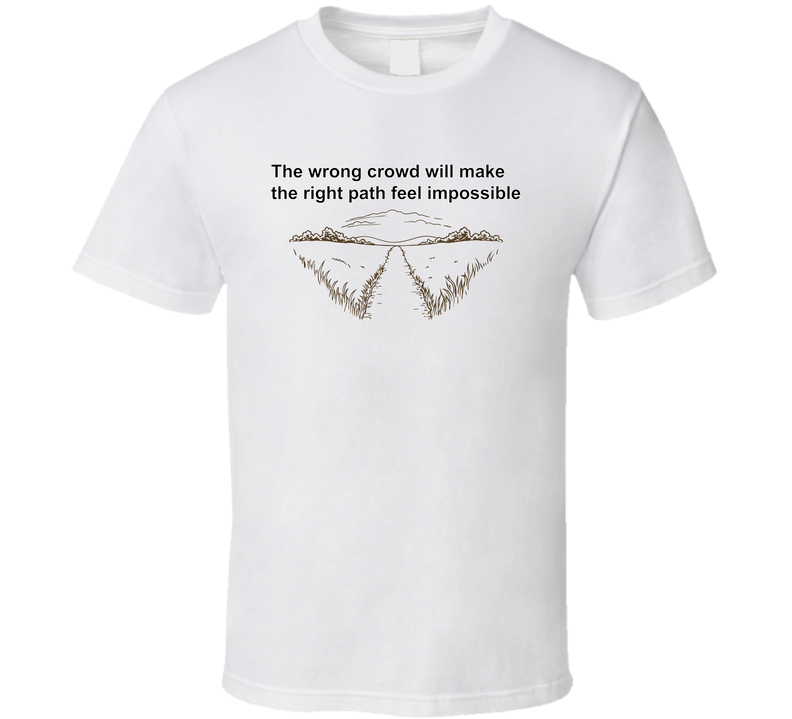 Wrong Crowd T Shirt