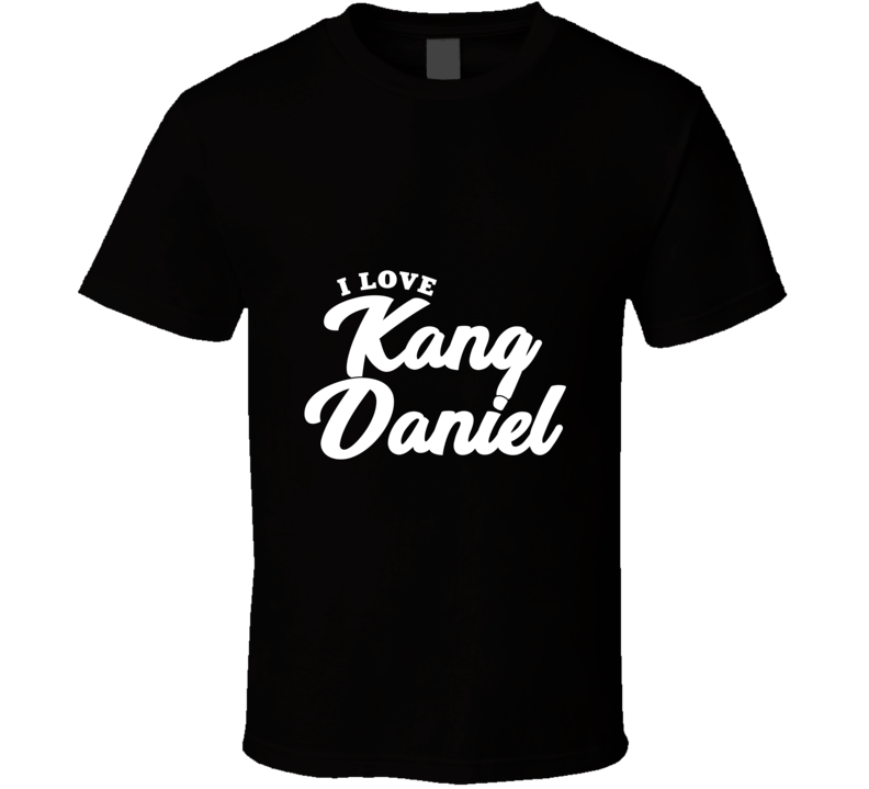 I Love Kang Daniel T Shirt