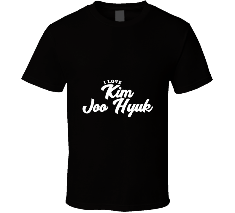 I Love Kim Joo Hyuk T Shirt