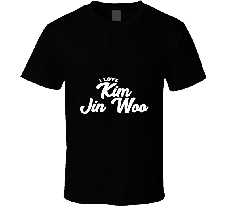 I Love Kim Jin Woo T Shirt