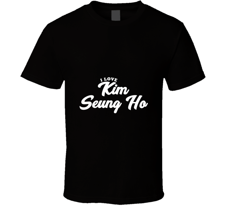 I Love Kim Seung Ho T Shirt I Love Kim Seung Ho T Shirt
