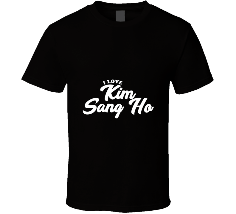 I Love Kim Sang Ho T Shirt