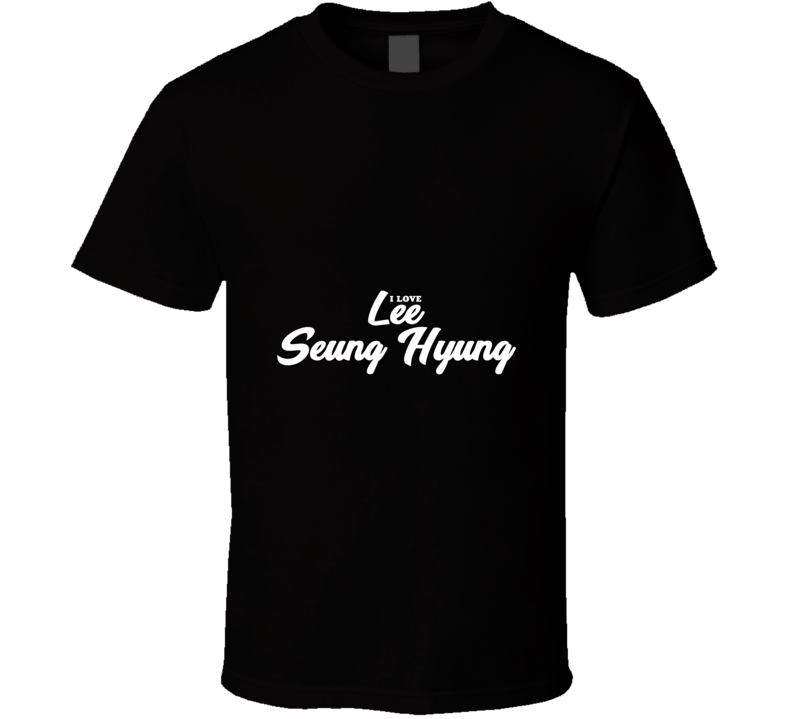 I Love Lee Seung Hyung T Shirt