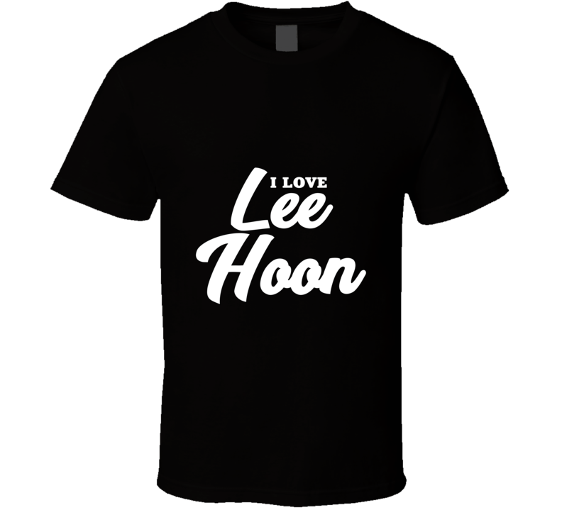 I Love Lee Hoon T Shirt