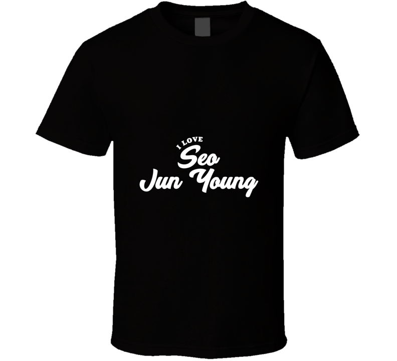 I Love Seo Jun Young T Shirt