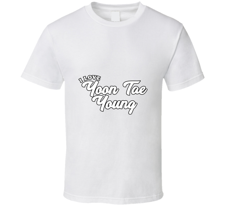 I Love Yoon Tae Young T Shirt