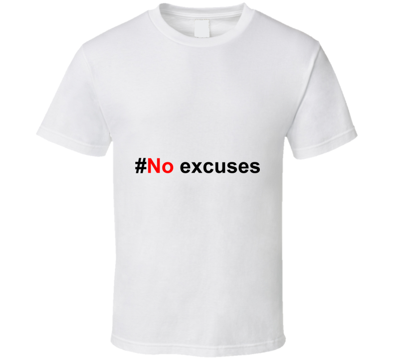 #no... Inspirational / Funny Fashion T Shirt