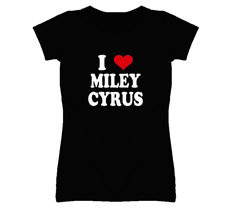 I Heart / Love Miley Cyrus (White Font) T Shirt